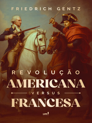 cover image of Revolução Americana versus Francesa